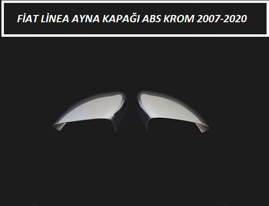 FİAT LİNEA AYNA KAPAĞI ABS KROM 2007 2008 2009 2010 2011 2012