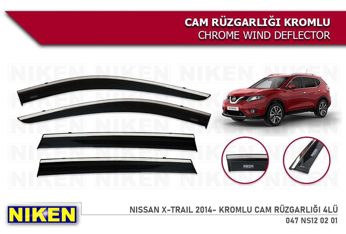X-TRAIL 2013 2014 2015 2016 2017 2018 2019 2020 2021 2022 2023 2024 KROMLU CAM RÜZGARLIĞI NİKEN