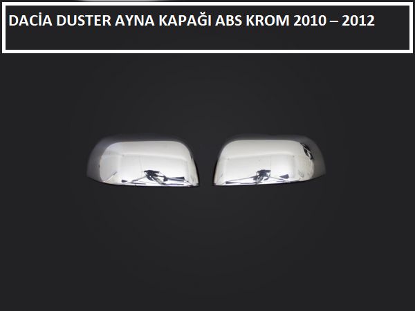 DACİA DUSTER AYNA KAPAĞI ABS KROM 2010 2011 2012