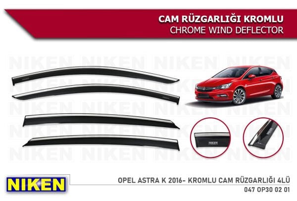 OPEL ASTRA K 2016 2017 2018 2019 2020 2021 2022 2023 2024  NİKEN KROMLU CAM RÜZGARLIĞI