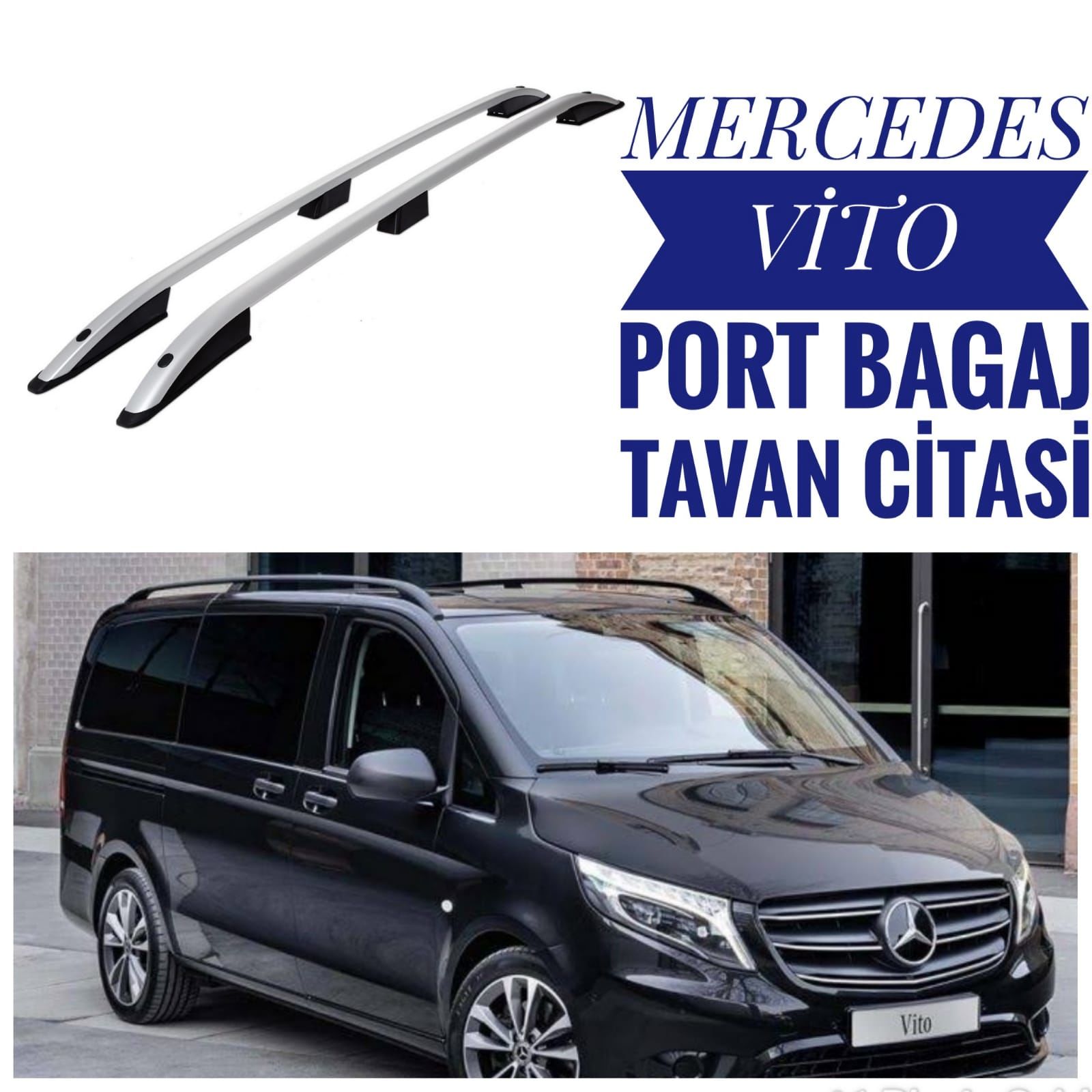 MERCEDES VİTO 2003 2024 ARASI  PORTBAGAJ TAVAN ÇİTASI UZUNŞASE