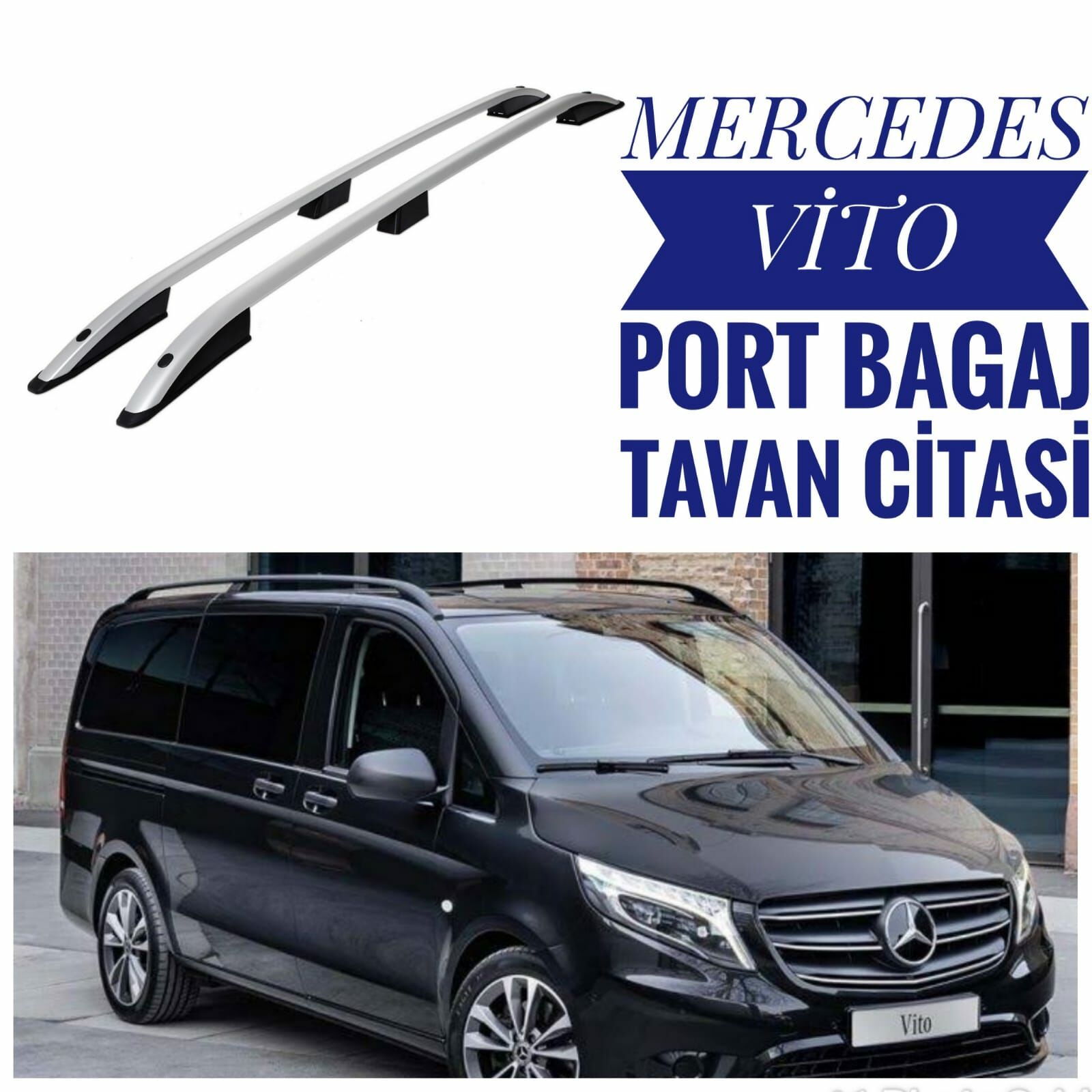 MERCEDES VİTO 2003 2024 ARASI PORTBAGAJ TAVAN ÇİTASI KISAŞASE