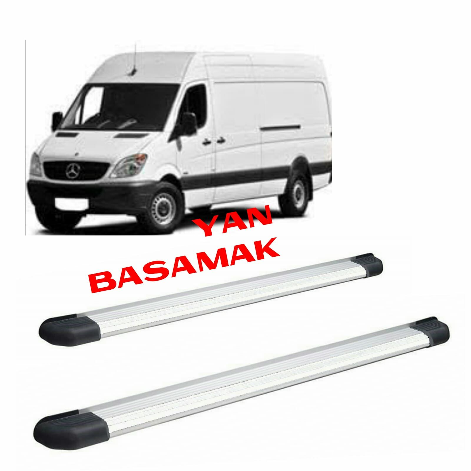 SPRİNTER W906 YAN BASAMAK 2006 2007 2008 2009 2010 2011 2012 2013 2014 2015 2016 2017