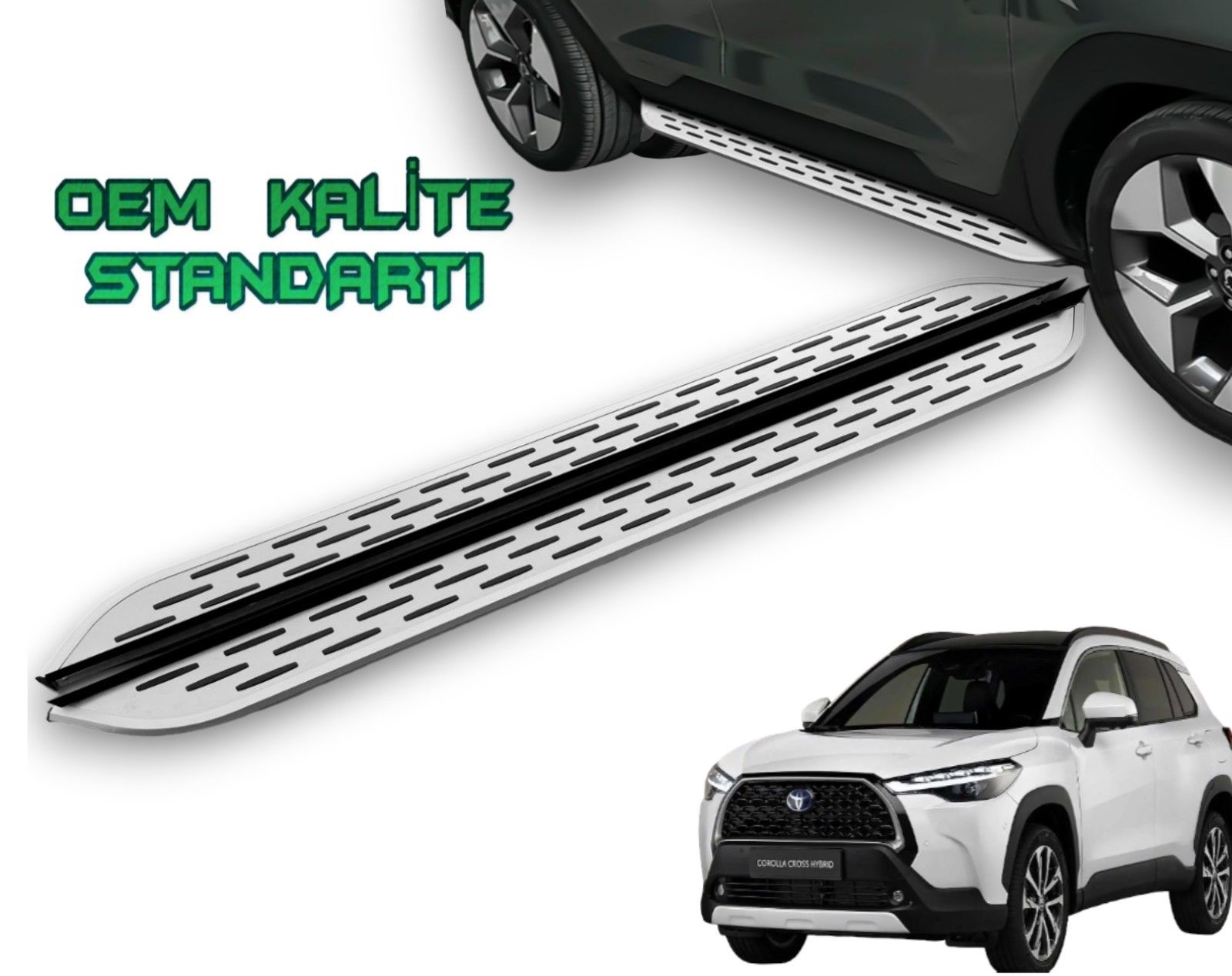 COROLLA CROSS YAN BASAMAK ARACA ÖZEL 2022 2023 2024 2025