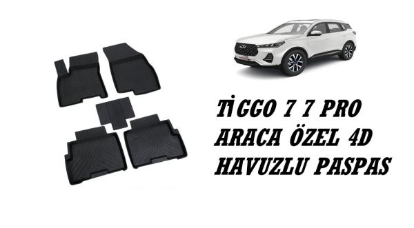 TİGGO 7 7 PRO ARACA ÖZEL 4D HAVUZLU PASPAS 2023 2024 2025