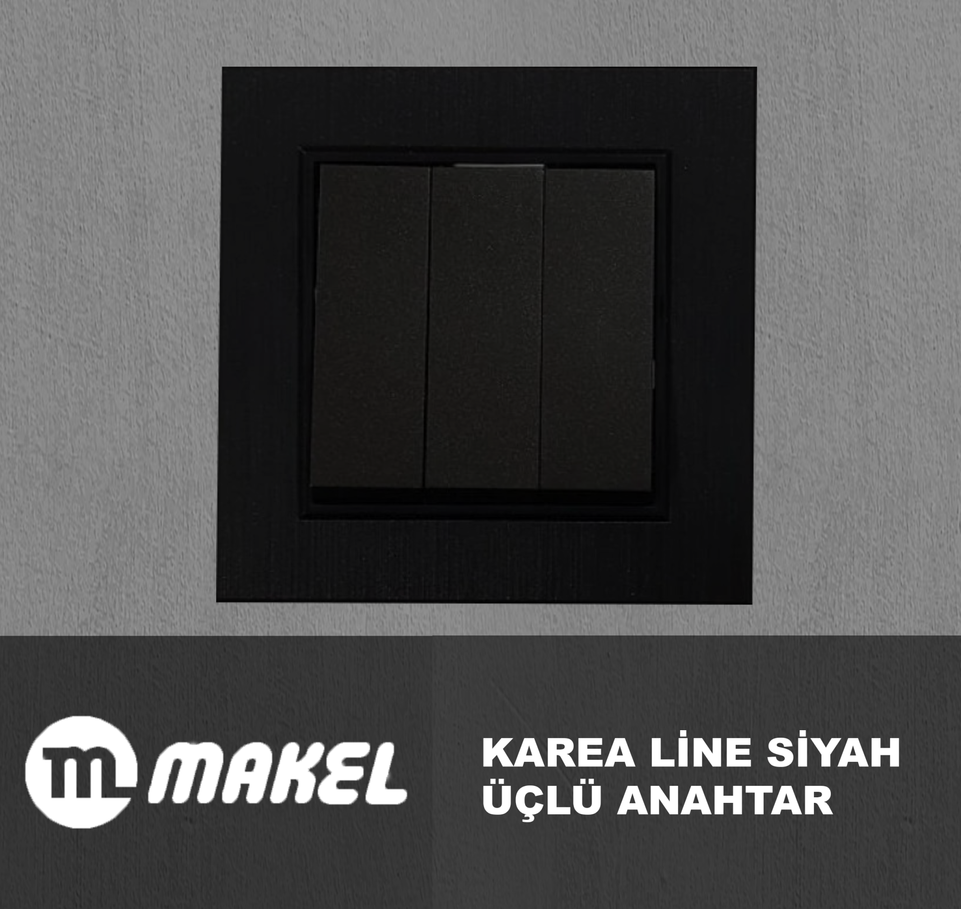 MAKEL Karea Line Üçlü Anahtar Siyah Çerçeve Dahil