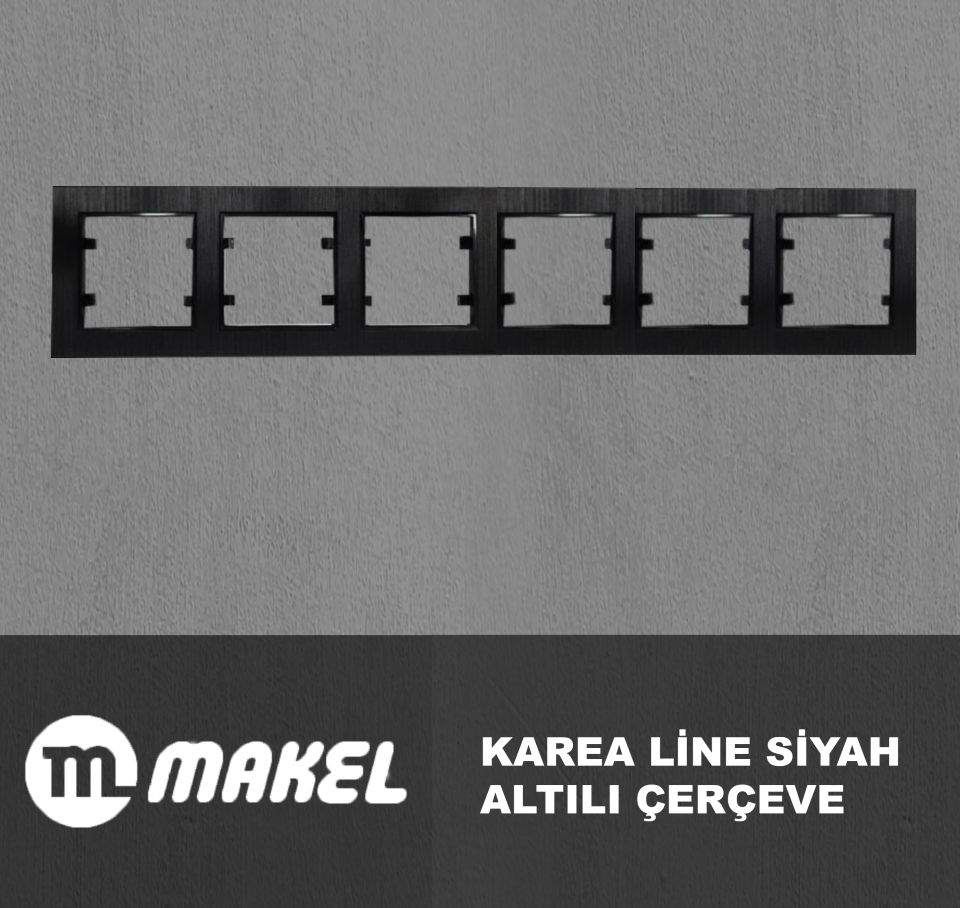 MAKEL Karea Line Altılı Çerçeve Siyah