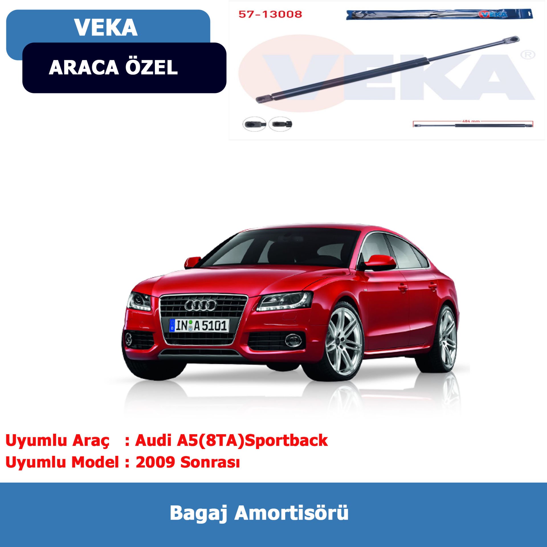 Audi A5(8T/8F) Bagaj Amortisörü (2009→) Veka