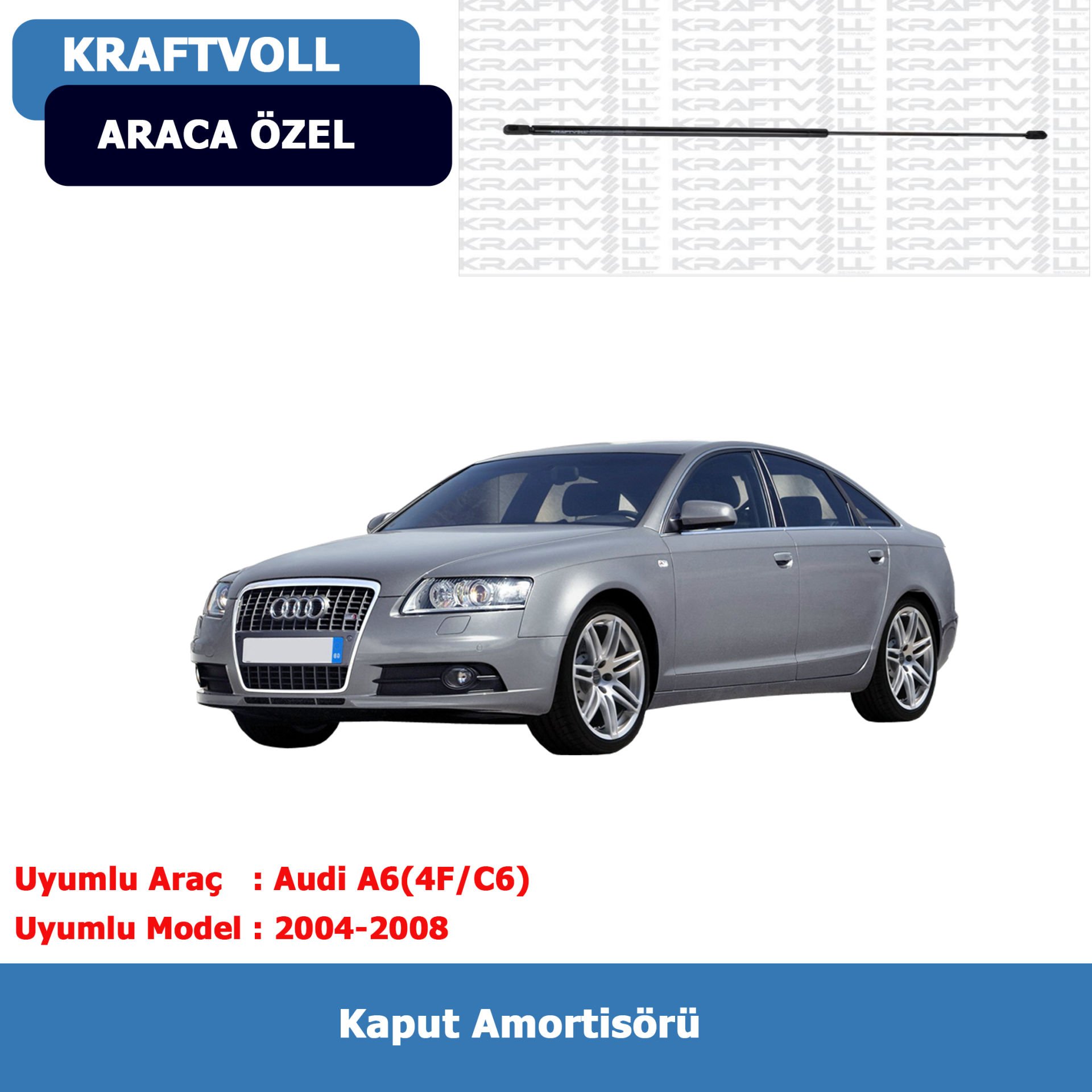 Audi A6(4F/C6) Kaput Amortisörü (2004-2008) Kraftvoll