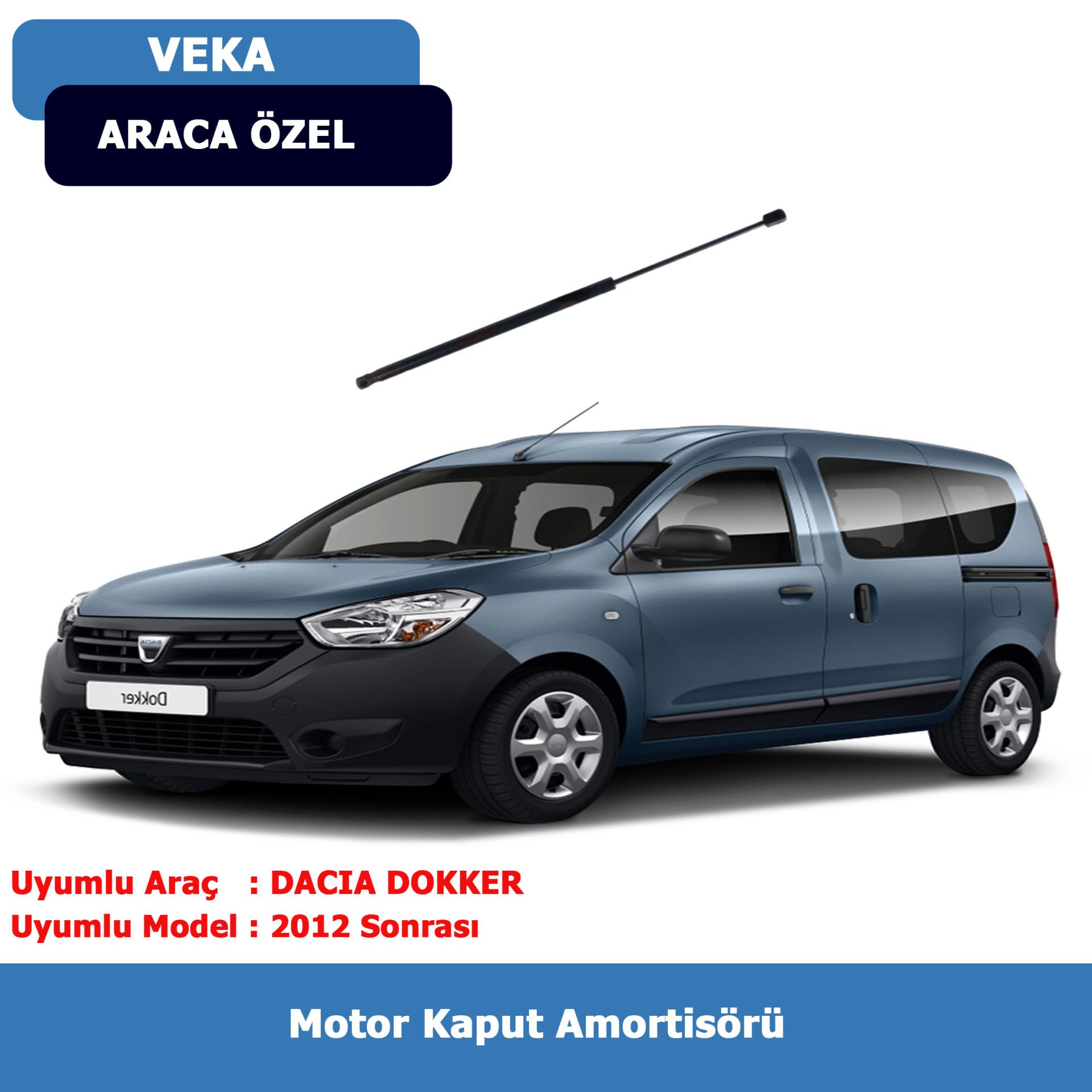 Dacia Dokker Motor Kaput Amortisörü (2012→) Veka