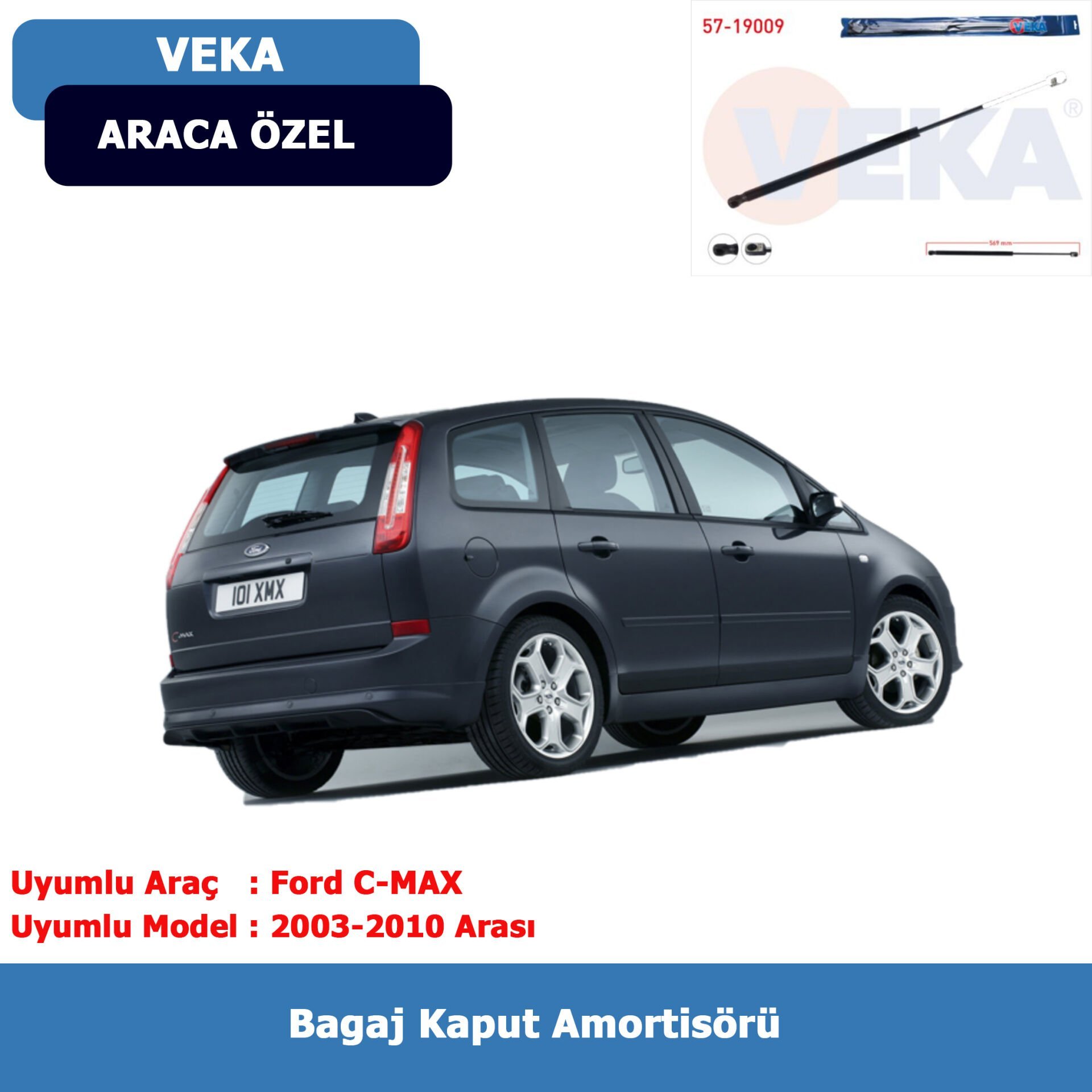 Ford C-Max Bagaj Amortisörü (2003-2010) Veka