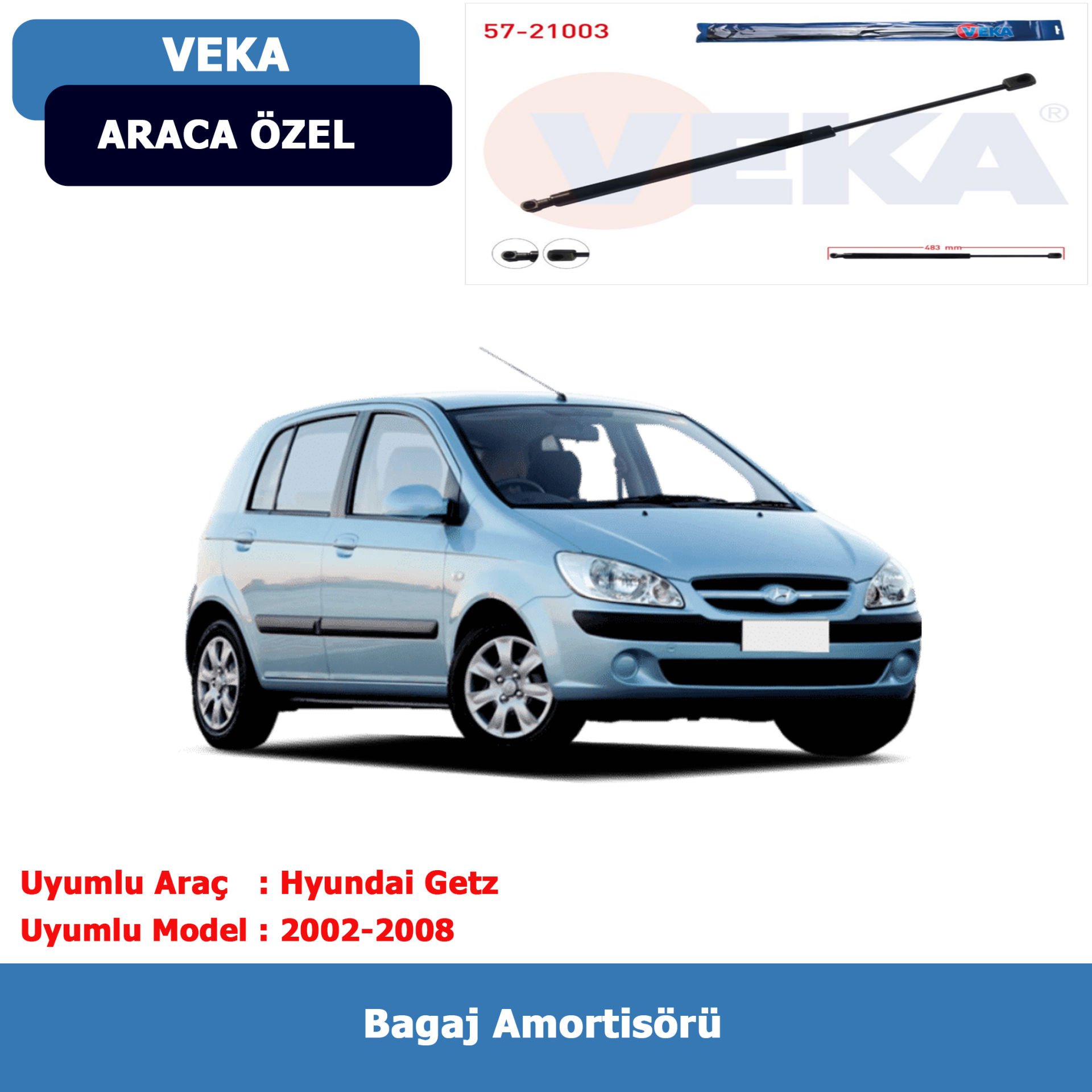 Hyundai Getz Bagaj Amortisörü (2002-2008) Veka