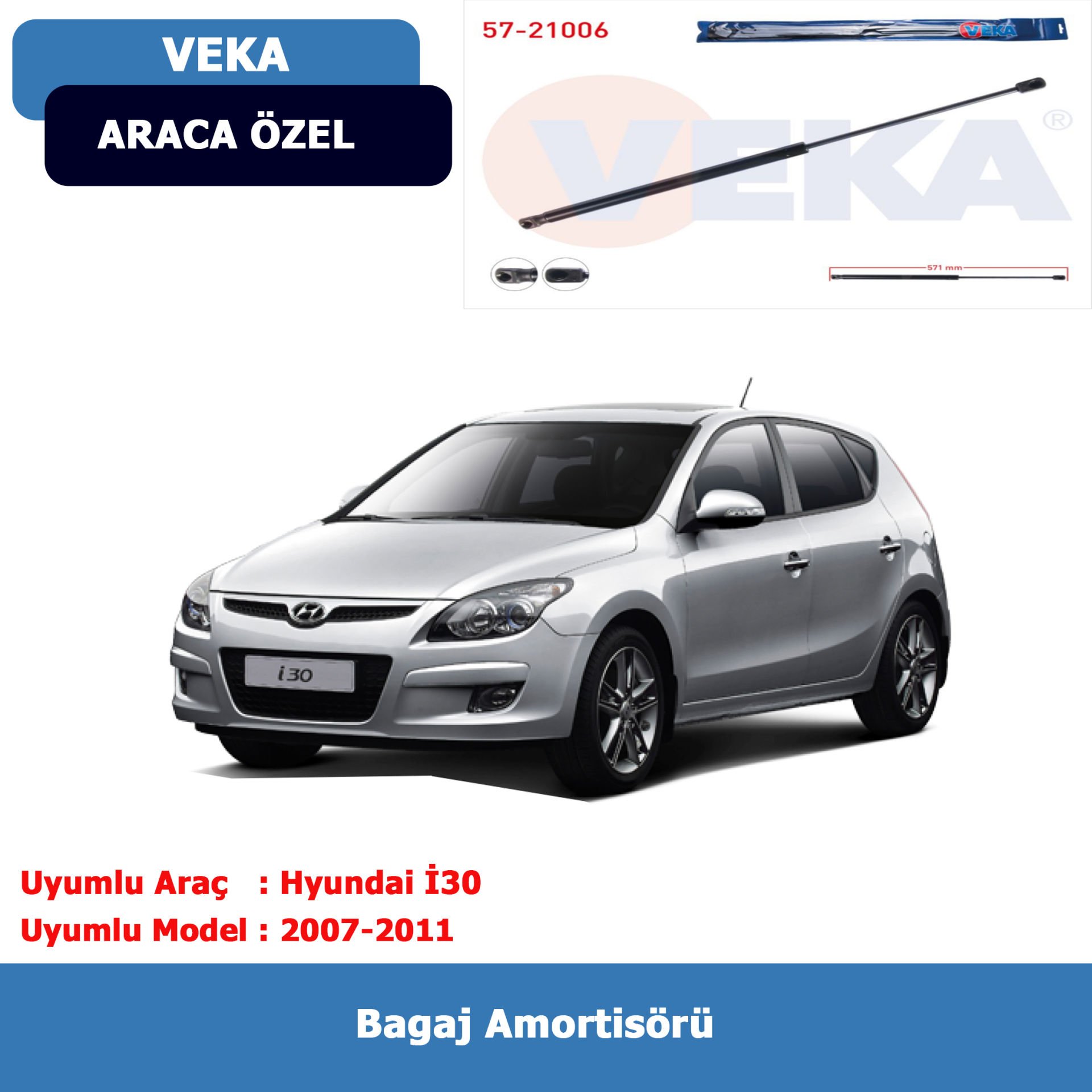 Hyundai İ30 Bagaj Amortisörü 2007-2011 Veka
