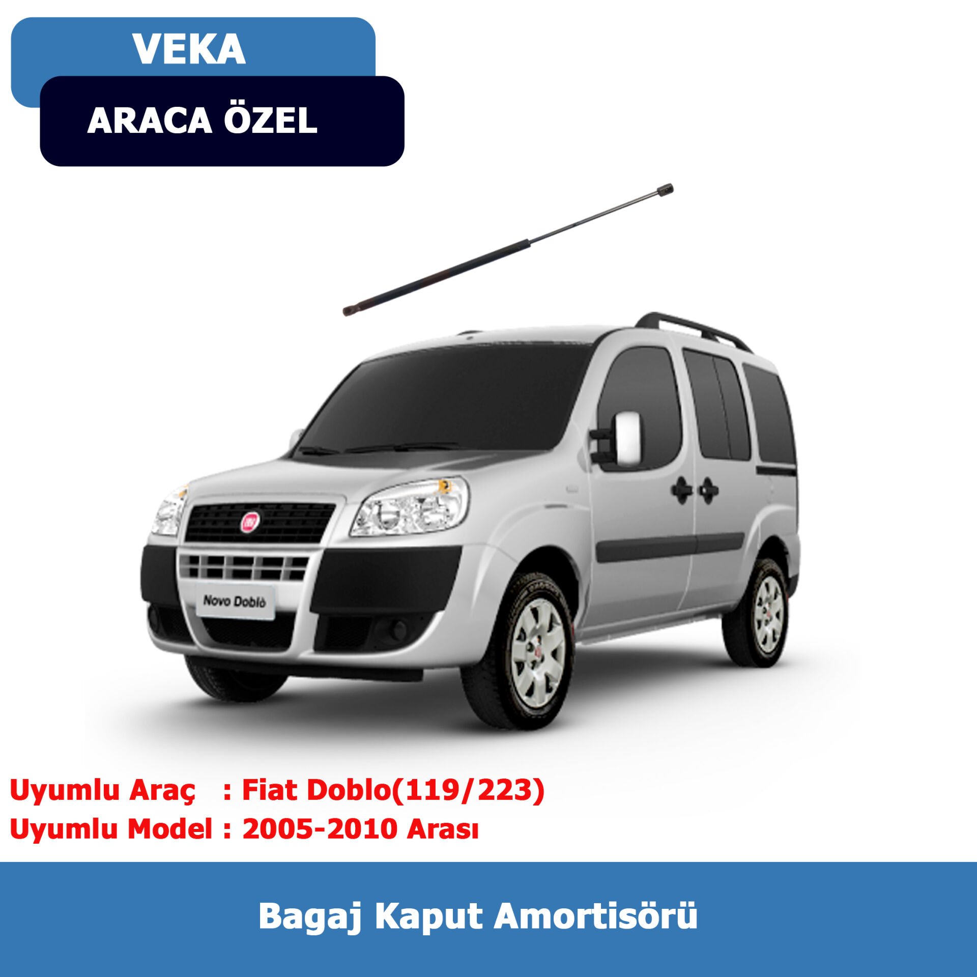 Fiat Doblo(119/223) Bagaj Amortisörü (2005-2010) Veka