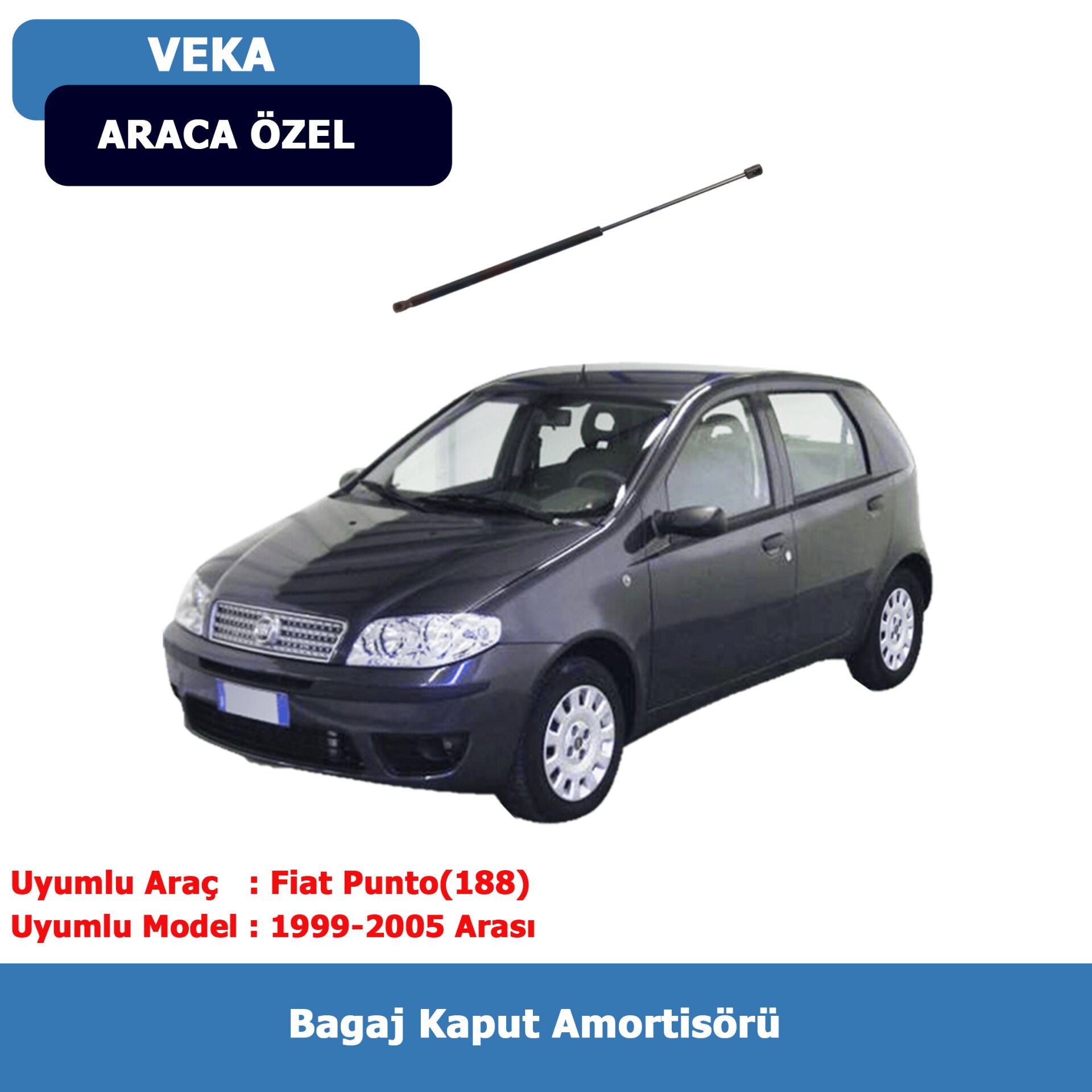 Fiat Punto(188) Bagaj Amortisörü (1999-2005) Veka
