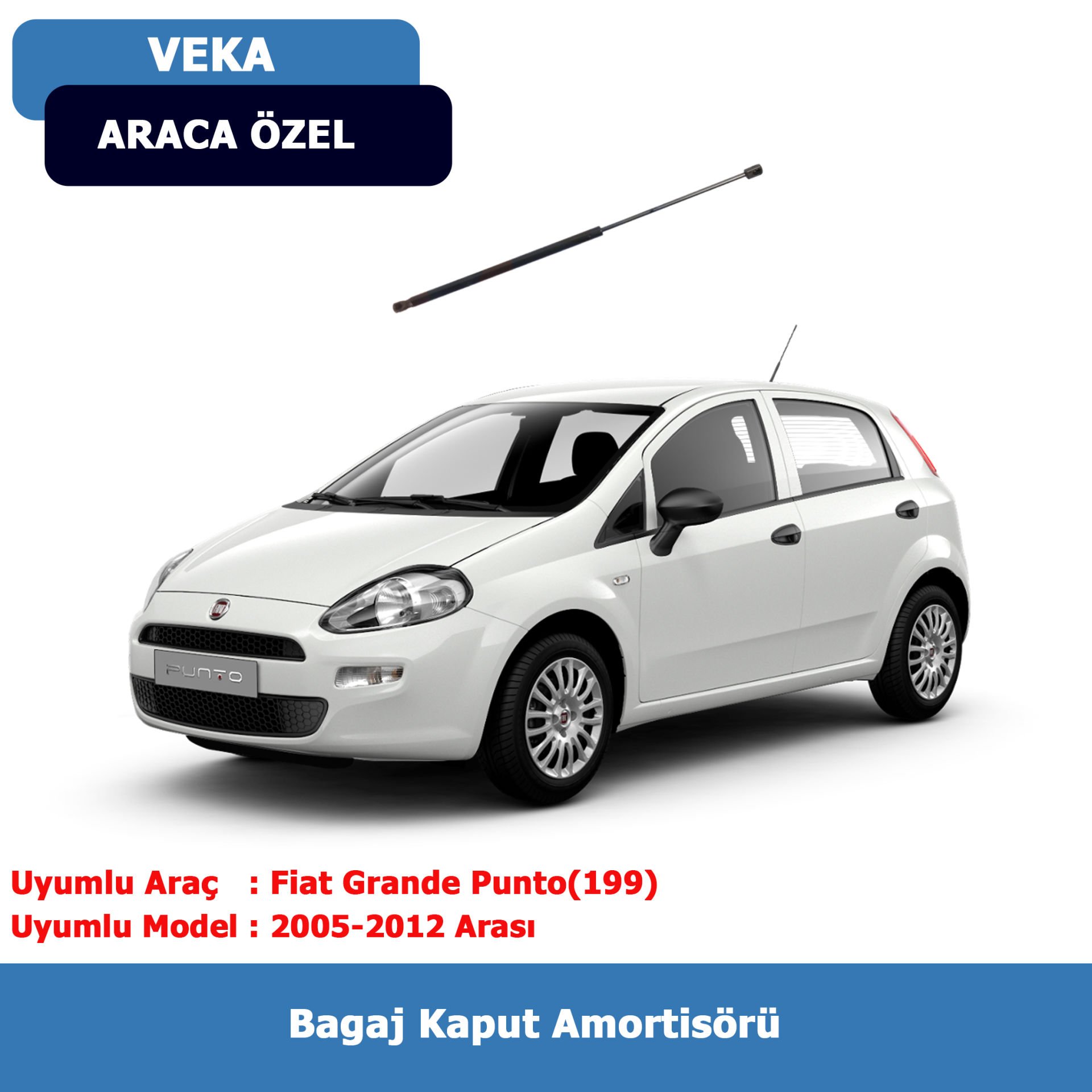 Fiat Grande Punto(199) Bagaj Amortisörü (2005-2012) Veka