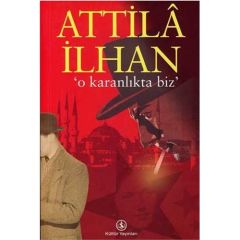 O Karanlıkta Biz