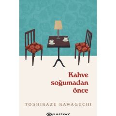 KAHVE SOĞUMADAN ÖNCE