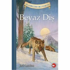 Klasikleri Okuyorum - Beyaz Diş (ciltli)