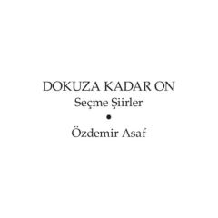 Dokuza Kadar On - Ö.Asaf