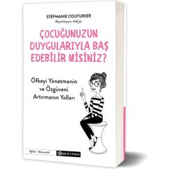 Çocuğunuzun Duygularıyla Baş Edebilir Misiniz?