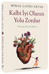 Kalbi İyi Olanın Yolu Zordur İndigo Kitap