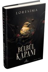 Bülbül Kapanı (Ciltli) - Loresima