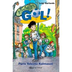 Gol Paris Yolcusu Kalmasın