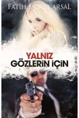 Yalnız Gözlerin İçin