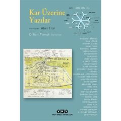 Kar Üzerine Yazılar - Orhan
pamuk Söyleşisiyle