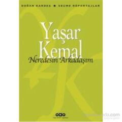 Neredesin Arkadaşım - Seçme Röportajlar 8.Baskı