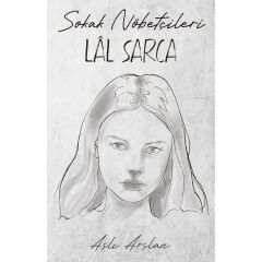 Sokak Nöbetçileri - Lal Sarca