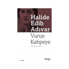 Vurun Kahpeye-Halide Edip Adıvar