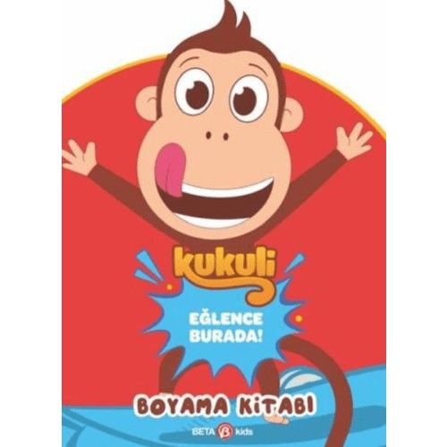 Kukuli Eğlence Burada Boyama Kitabı