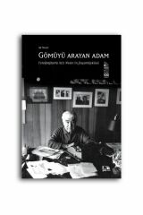 Gömüyü Arayan Adam : Fotoğraflarla Aziz Nesin'İn Yaşam Öyküsü-Aziz Nesin