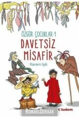 Özgür Çocuklar -1 Davetsiz Misafir