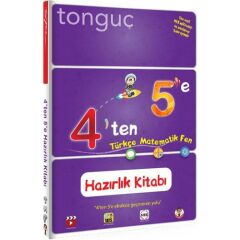 TONGUÇ 4 TEN 5 E HAZIRLIK  KİTABI