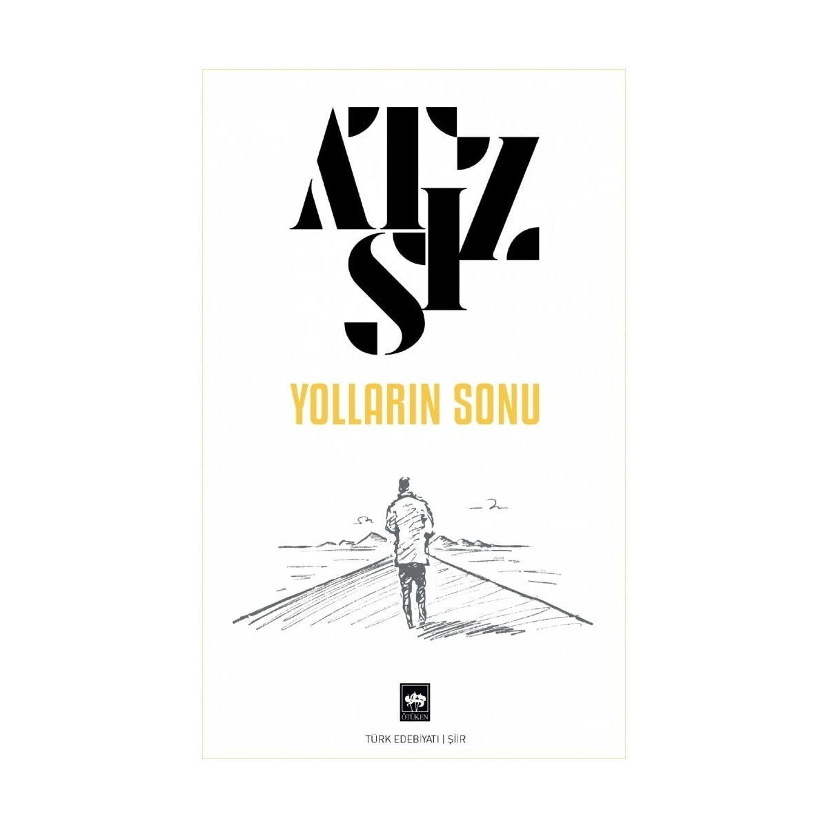 Yolların Sonu