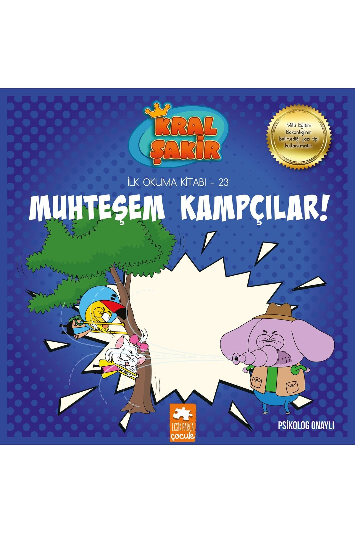 Kral Şakir İlk Okuma Kitabı Muhteşem Kampçılar