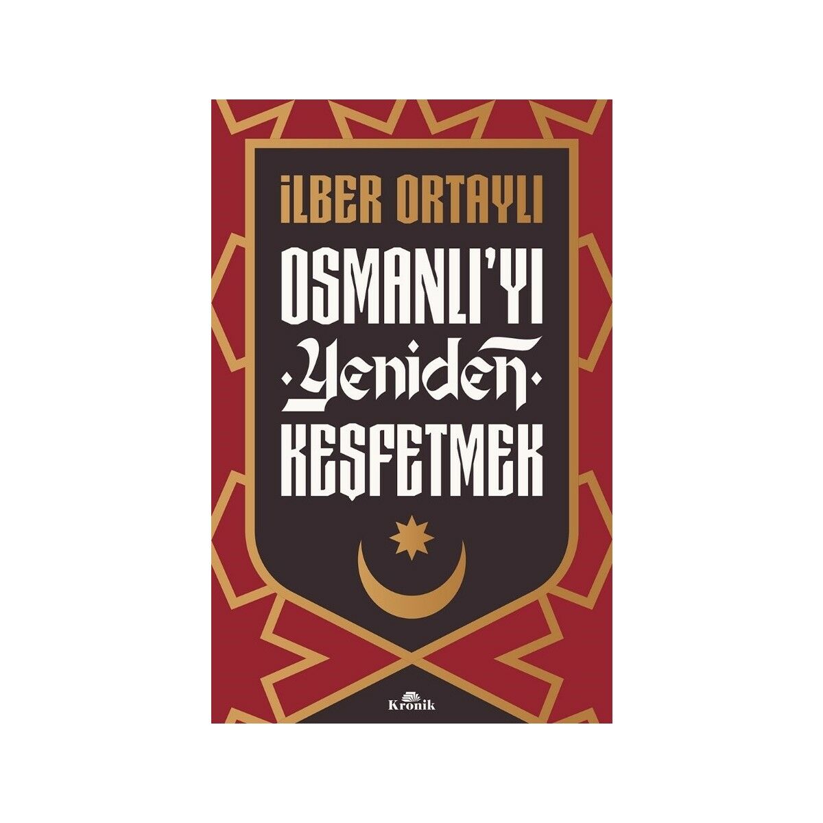 Osmanlı'yı Yeniden Keşfetmek