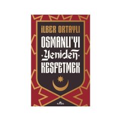 Osmanlı'yı Yeniden Keşfetmek