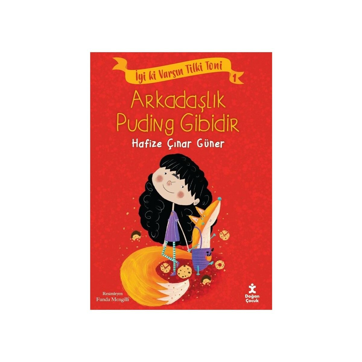 Tilki Toni 1 Arkadaşlık Puding Gibidir
