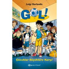 Gol Çocuklar Büyüklere Karşı