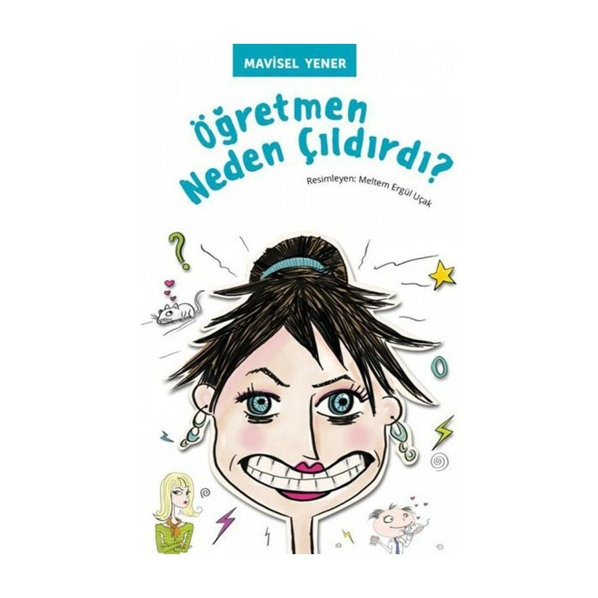 Öğretmen Neden Çıldırdı? Tudem Yayınları