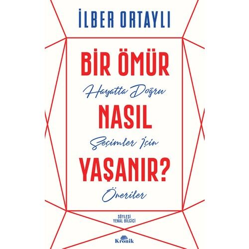 Bir Ömür Nasıl Yaşanır