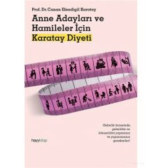 Annae Adayları Ve Hamileler İçin Karatay Diyeti