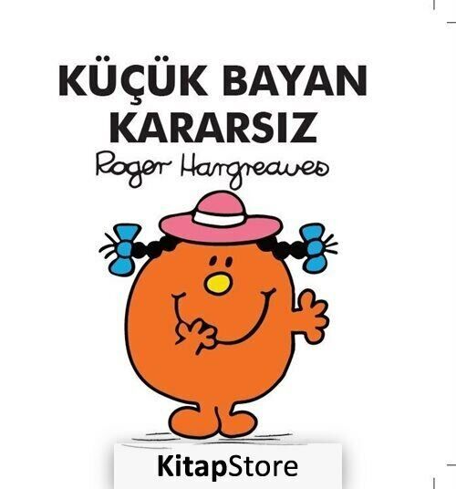 Küçük Bayan Kararsız