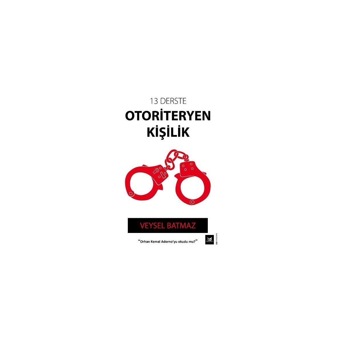 13 Derste
otoriteryen Kişilik