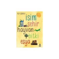 Isım Şehır Hayvan Bıtkı Eşya