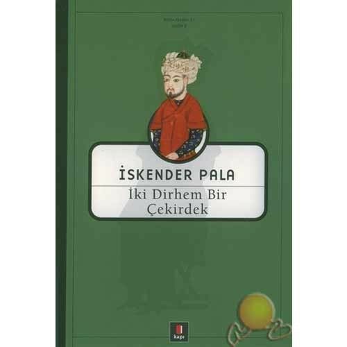 İki Dirhem Bir Çekirdek -İ. Pala